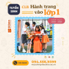 TUYỂN SINH CÂU LẠC BỘ HÀNH TRANG VÀO LỚP 1 - KHỞI ĐẦU VỮNG CHẮC CHO CON YÊU